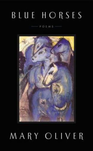 Blue horses poems hardcover - horses:,